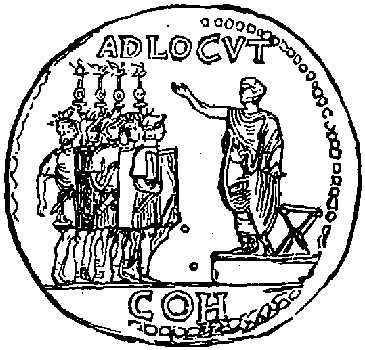A Roman general addressing the soldiers. (From a Coin.) A Roman general addressing the soldiers. (From a Coin.)