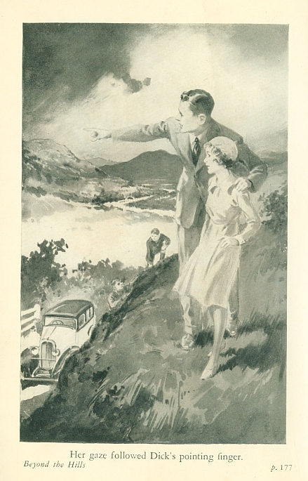 Her gaze followed Dick's pointing finger. <i>p.</i> 177