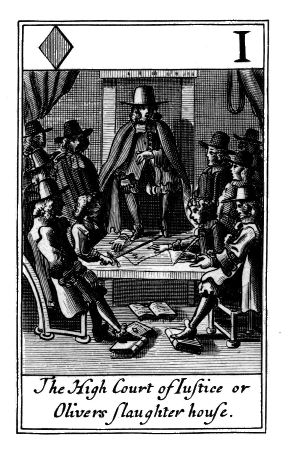Ace of Diamonds. The High Court of       Iustice or Olivers slaughter house.
