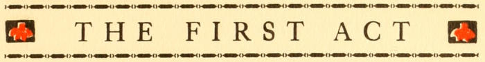 THE FIRST ACT