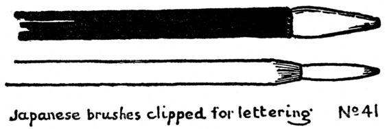 No. 41. Japanese brushes clipped for lettering.