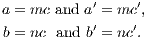 a = mc and a′ = mc ′, b = nc and b′ = nc′.