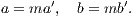 a = ma ′, b = mb ′.