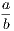 a- b