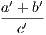a′ +-b′ c′