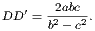 DD ′ =-2abc-. b2− c2