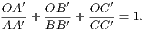 OA′ OB ′ OC′ AA′ + BB-′ + CC′-=1.