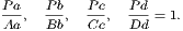Pa P b Pc Pd Aa, Bb , Cc, Dd-= 1.