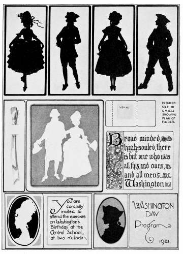 Plate 14 Suggestions for Washington’s Birthday. Silhouettes may be produced in cut paper, stencil work, opaque colors or pen and ink. Both Washington’s and Lincoln’s Birthday offer good opportunities for art projects.