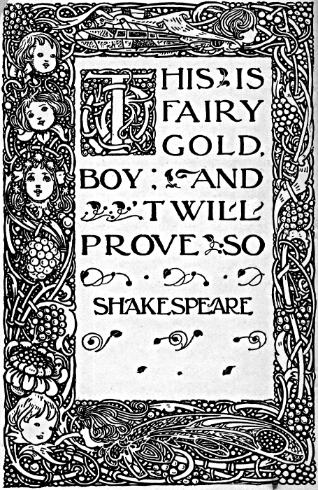 THIS IS FAIRY GOLD, BOY; AND 'TWIL PROVE SO - SHAKESPEARE THIS IS FAIRY GOLD, BOY; AND 'TWIL PROVE SO - SHAKESPEARE