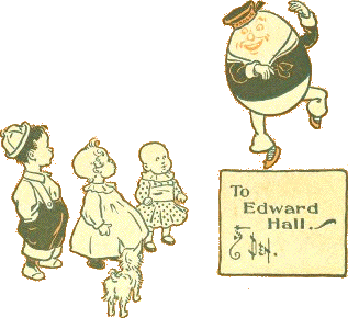 To Edward Hall Bare Humpty sitting; text 'To Edward Hall'