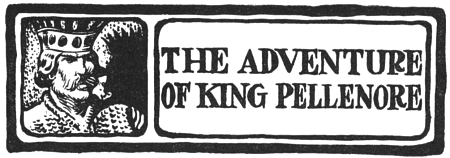 The Adventure of King Pellenore King Pellenore