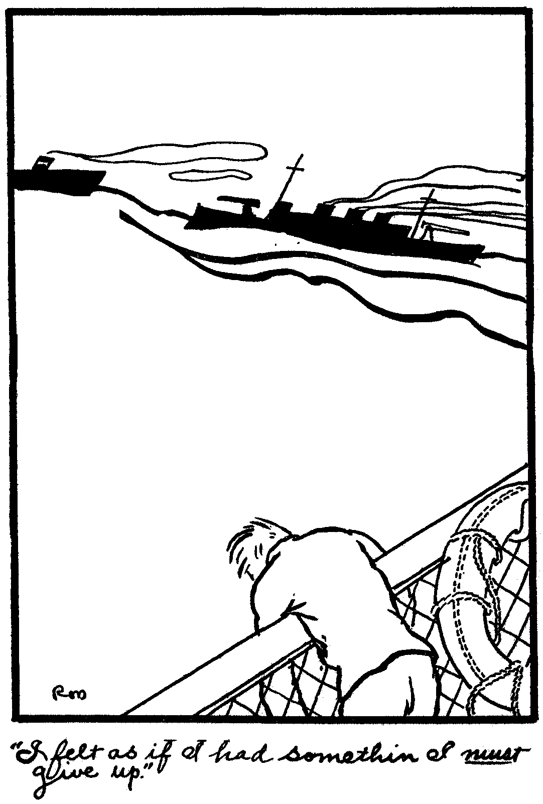 'I felt as if I had somethin I <i>must</i> give up.'