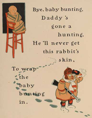 Bye, baby bunting Bye, baby bunting