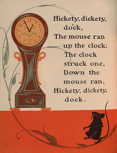 Hickety; dickety, dock Hickety; dickety, dock