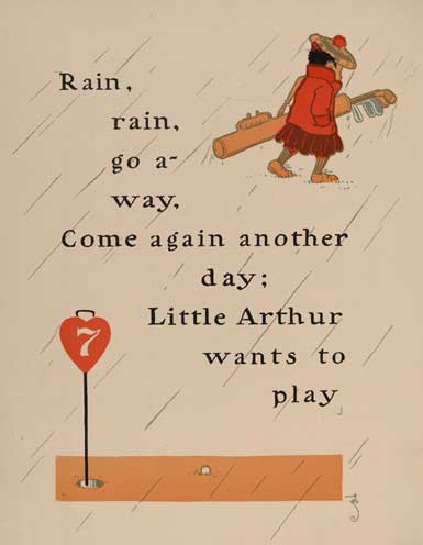 Rain, rain, go away Rain, rain, go away