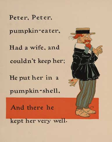 Peter, Peter, pumpkin-eater Peter, Peter, pumpkin-eater
