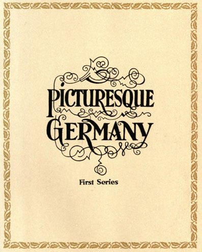 Picturesque Germany (First Series) Picturesque Germany (First Series)