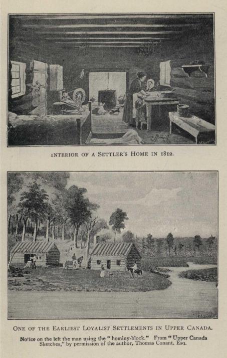 INTERIOR OF A SETTLER'S HOME IN 1812. ONE OF THE EARLIEST LOYALIST SETTLEMENTS IN UPPER CANADA. Notice on the left the man using the "hominy-block." From "Upper Canada Sketches," by permission of the author, Thomas Conant, Esq.