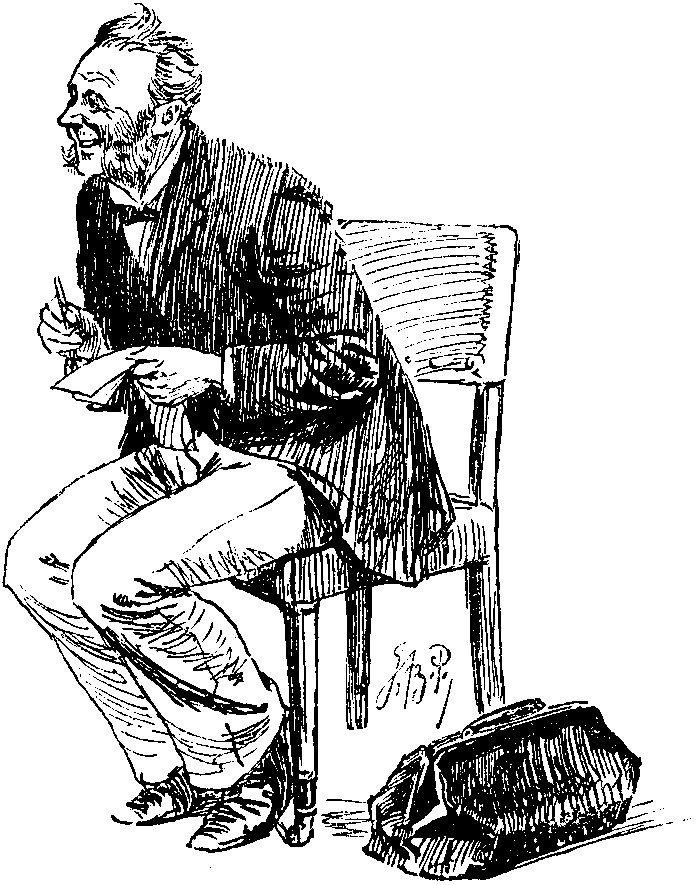 'Your Visitor has his Note-book out.'