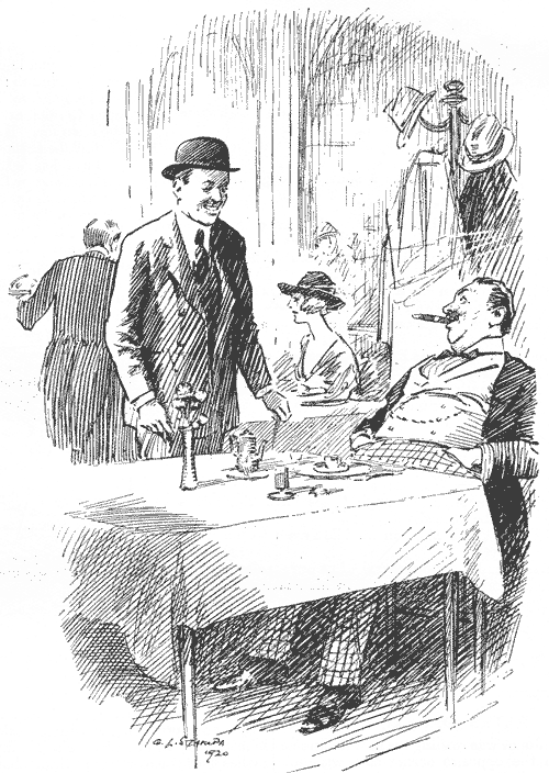<i>Ordinary Man</i> (<i>to well-fed friend</i>). 'Hullo! How are things with you? Making lots of money, I suppose?'