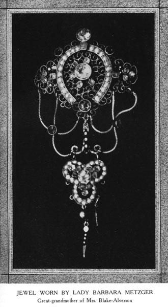 Jewel worn by Lady Barbara Metzger Jewel worn by Lady Barbara Metzger