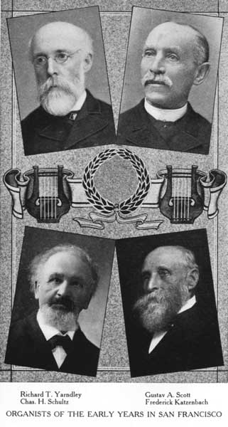 Organists of the early years in San Francisco Organists of the early years in San Francisco