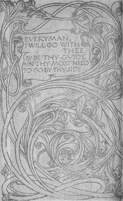 EVERYMAN, I WILL GO WITH THEE & BE THY GUIDE IN THY MOST NEED TO GO BY THY SIDE. EVERYMAN, I WILL GO WITH THEE & BE THY GUIDE IN THY MOST NEED TO GO BY THY SIDE.