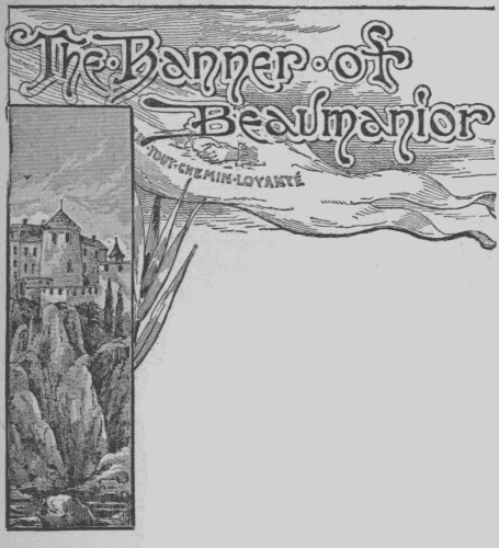 The Banner of Beaumanior The Banner of Beaumanior