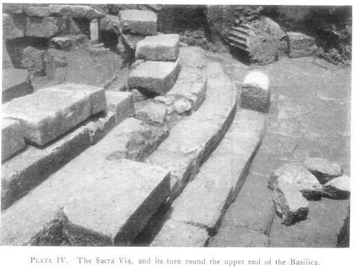 PLATE IV. The Sacra Via, and its turn round the upper end of the Basilica. PLATE IV. The Sacra Via, and its turn round the upper end of the Basilica.