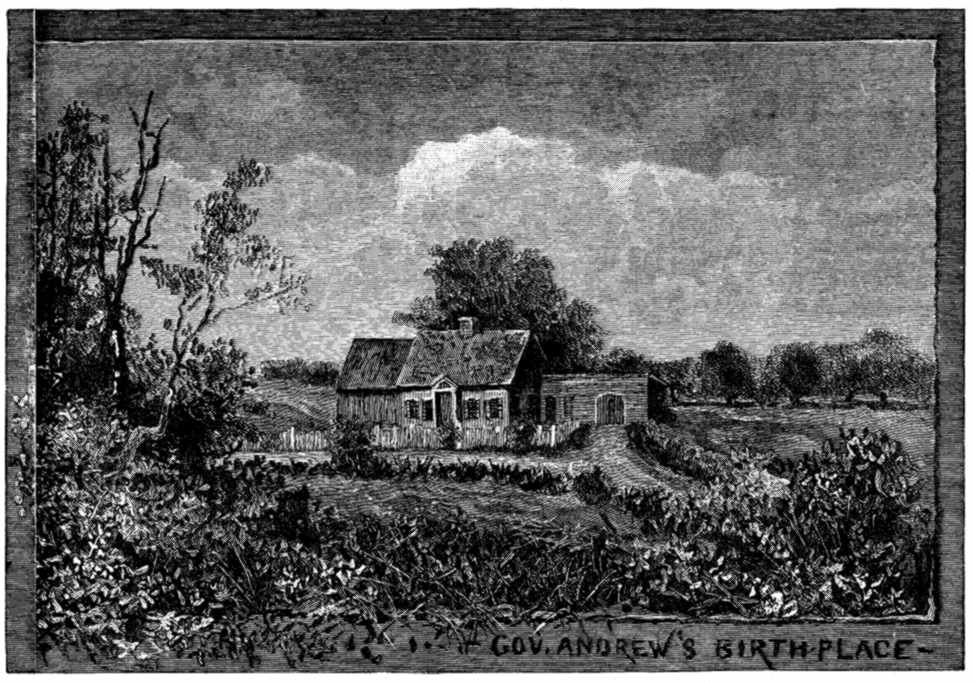 GOV. ANDREW'S BIRTHPLACE