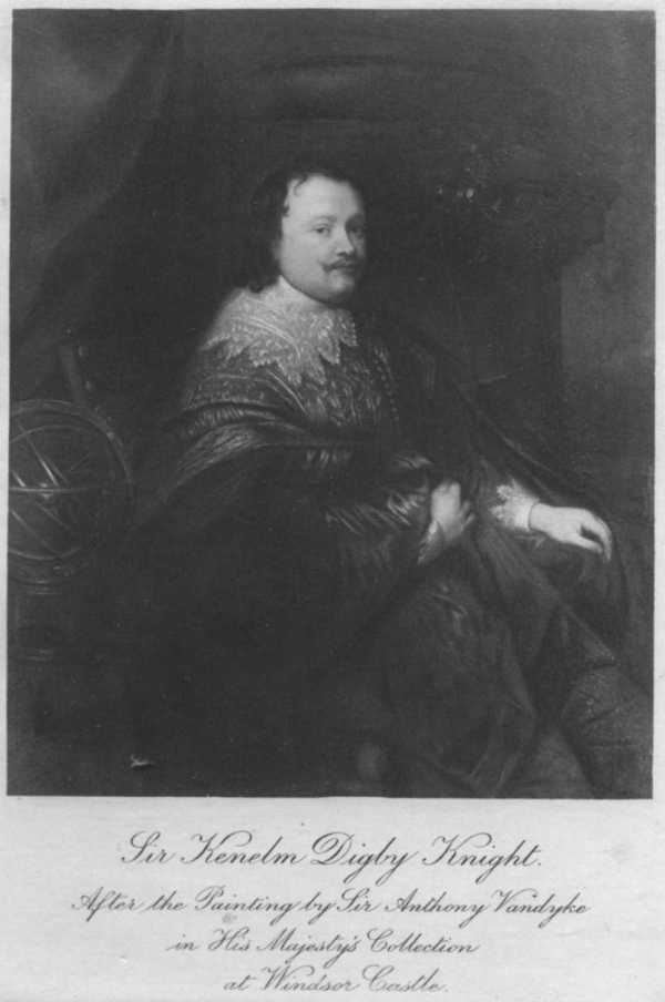 Sir Kenelm Digby Knight. After the Painting by Sir Anthony Vandyke in His Majesty's Collection at Windsor Castle Sir Kenelm Digby Knight. After the Painting by Sir Anthony Vandyke in His Majesty's Collection at Windsor Castle