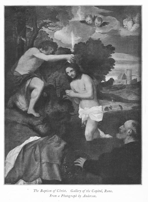 The Baptism of Christ. Gallery of the Capitol, Rome. From a Photograph by Anderson. The Baptism of Christ. Gallery of the Capitol, Rome. From a Photograph by Anderson.