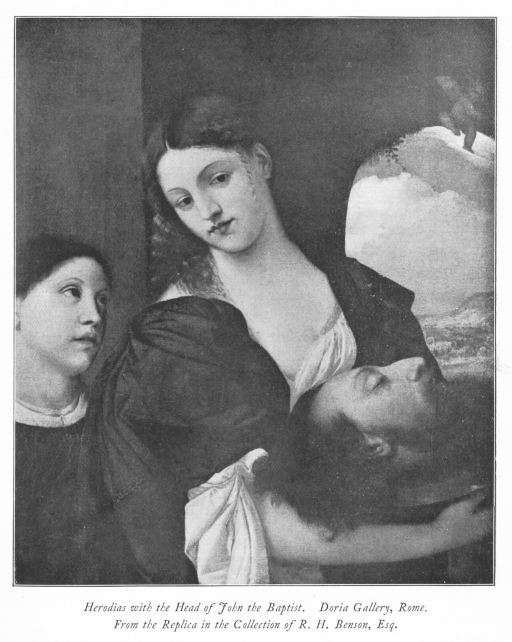 Herodias with the Head of John the Baptist. Doria Gallery, Rome. From the Replica in the Collection of R.H. Benson, Esq. Herodias with the Head of John the Baptist. Doria Gallery, Rome. From the Replica in the Collection of R.H. Benson, Esq.