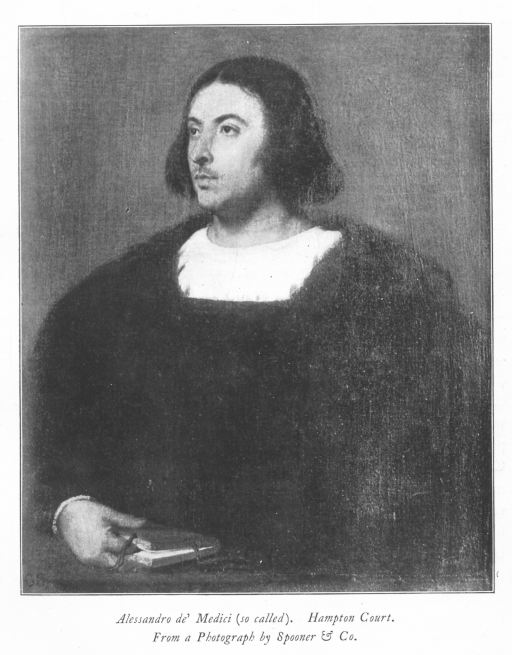 Alessandro de' Medici (so called). Hampton Court. From a Photograph by Spooner & Co. Alessandro de' Medici (so called). Hampton Court. From a Photograph by Spooner & Co.