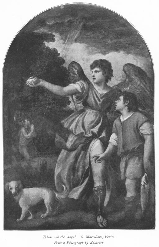 Tobias and the Angel. S. Marciliano, Venice. From a Photograph by Anderson. Tobias and the Angel. S. Marciliano, Venice. From a Photograph by Anderson.
