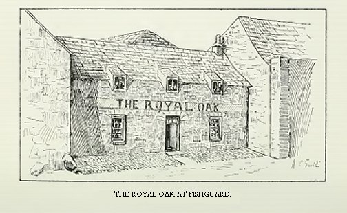 The “Royal Oak” at Fishguard