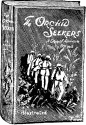 The Orchid Seekers The Orchid Seekers