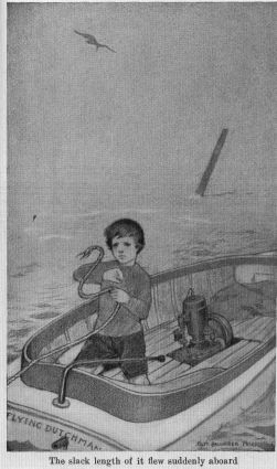The slack length of it flew suddenly aboard