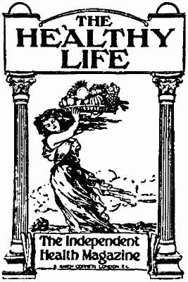 THE HEALTHY LIFE The Independent Health Magazine 3 Amen Corner London E.C. THE HEALTHY LIFE The Independent Health Magazine 3 Amen Corner London E.C.
