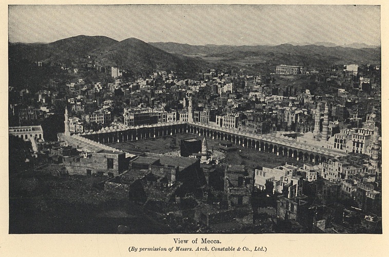 View of Mecca. (By permission of Messrs. Arch. Constable & Co., Ltd.)