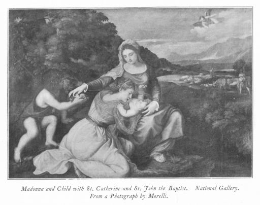Madonna and Child with St. Catherine and St. John the Baptist. National Gallery. From a Photograph by Morelli. Madonna and Child with St. Catherine and St. John the Baptist. National Gallery. From a Photograph by Morelli.