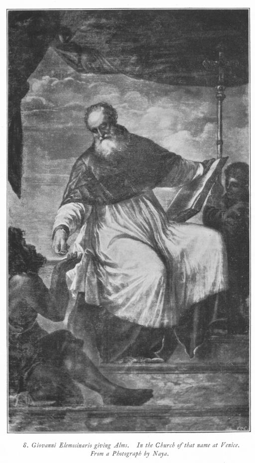 S. Giovanni Elemosinario giving Alms. In the Church of that name at Venice. From a Photograph by Naya. S. Giovanni Elemosinario giving Alms. In the Church of that name at Venice. From a Photograph by Naya.