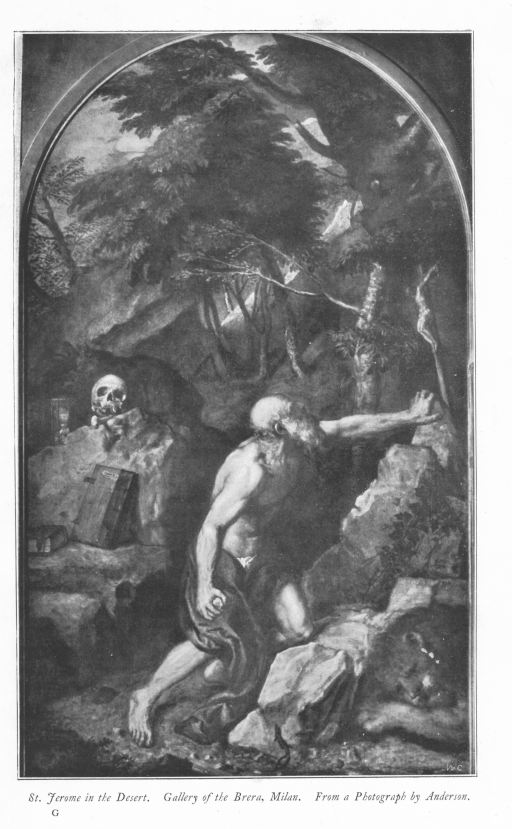 St. Jerome in the Desert. Gallery of the Brera, Milan. From a Photograph by Anderson. St. Jerome in the Desert. Gallery of the Brera, Milan. From a Photograph by Anderson.