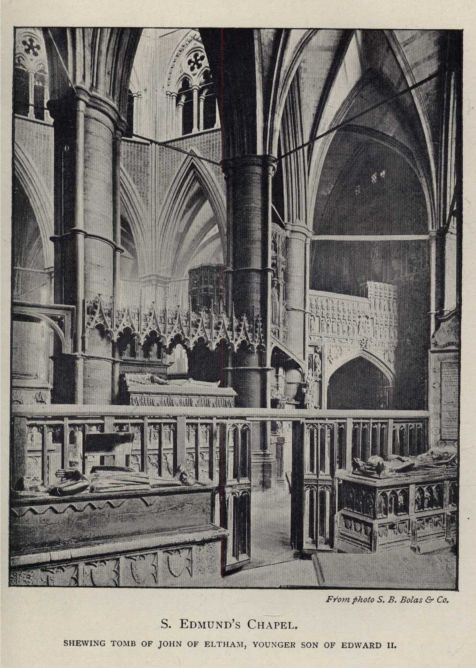 S. EDMUND'S CHAPEL. SHEWING TOMB OF JOHN OF ELTHAM, YOUNGER SON OF EDWARD II.
