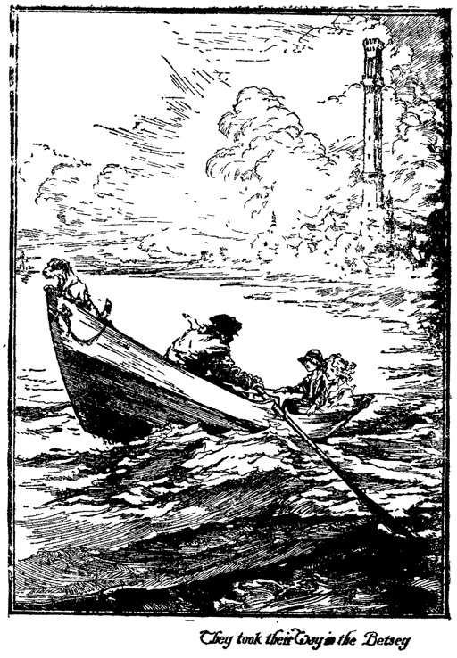  They took their Way in the Betsey 