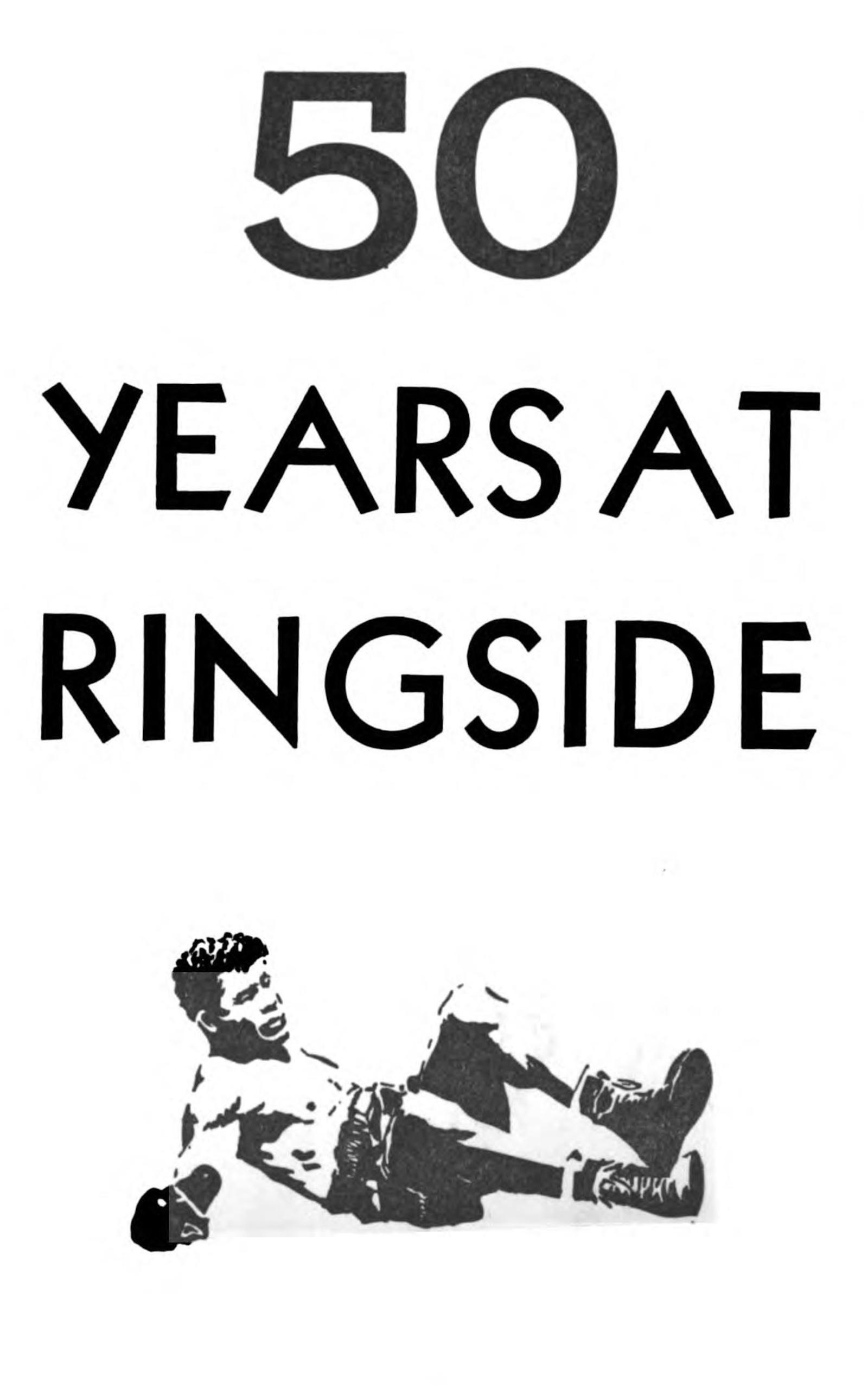 50 Years at Ringside