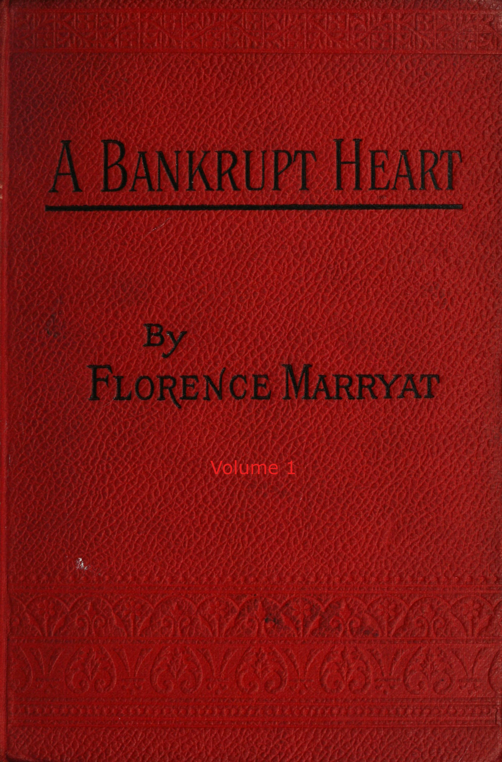 A Bankrupt Heart, Vol. 1