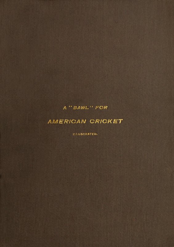 ‘A “Bawl” for American Cricket’