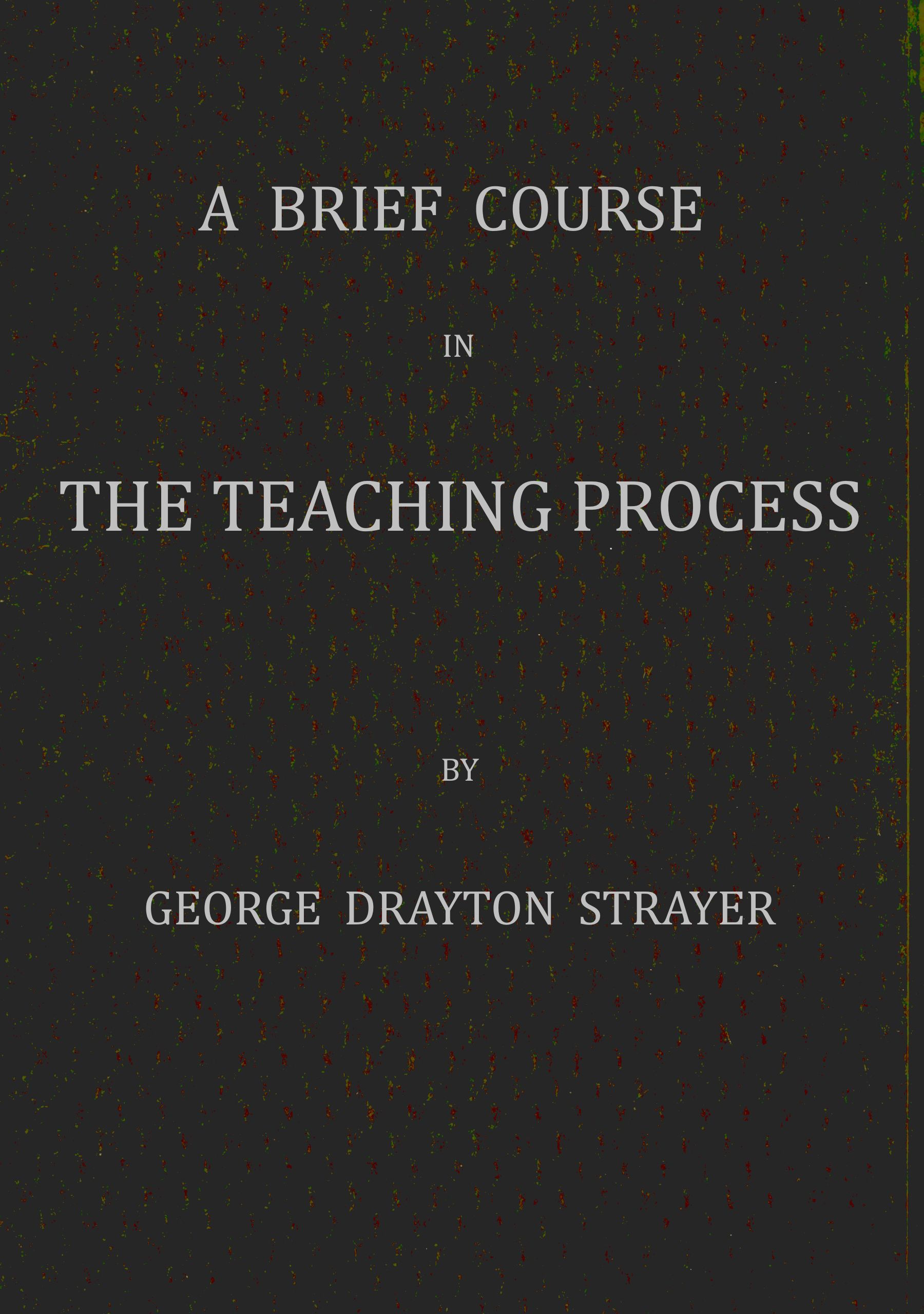 A brief course in the teaching process